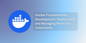 Docker development, deployment and set up